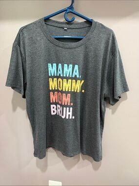 Woman’s Gray Short-Sleeve Tee with Colorful Stacked Text Mama/Mommy/Mom/Bruh 2X